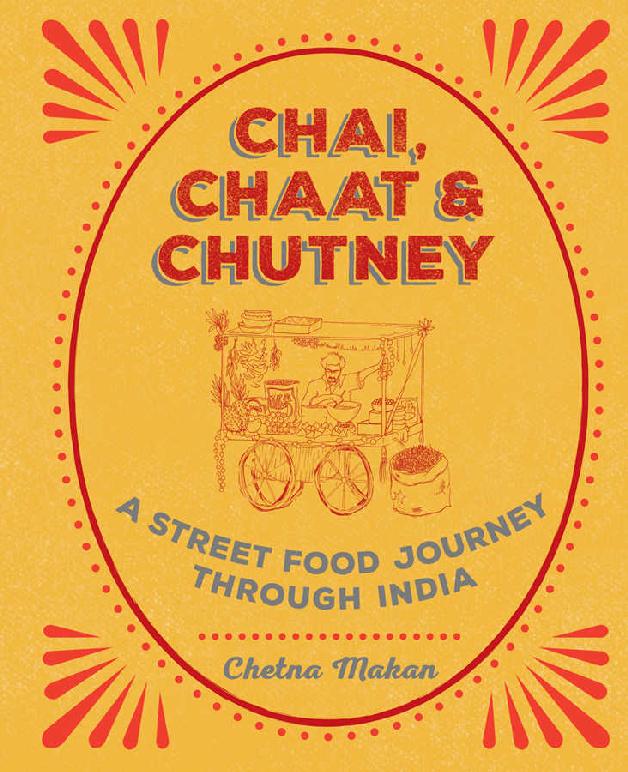 Chai, Chaat & Chutney: a street food journey through India