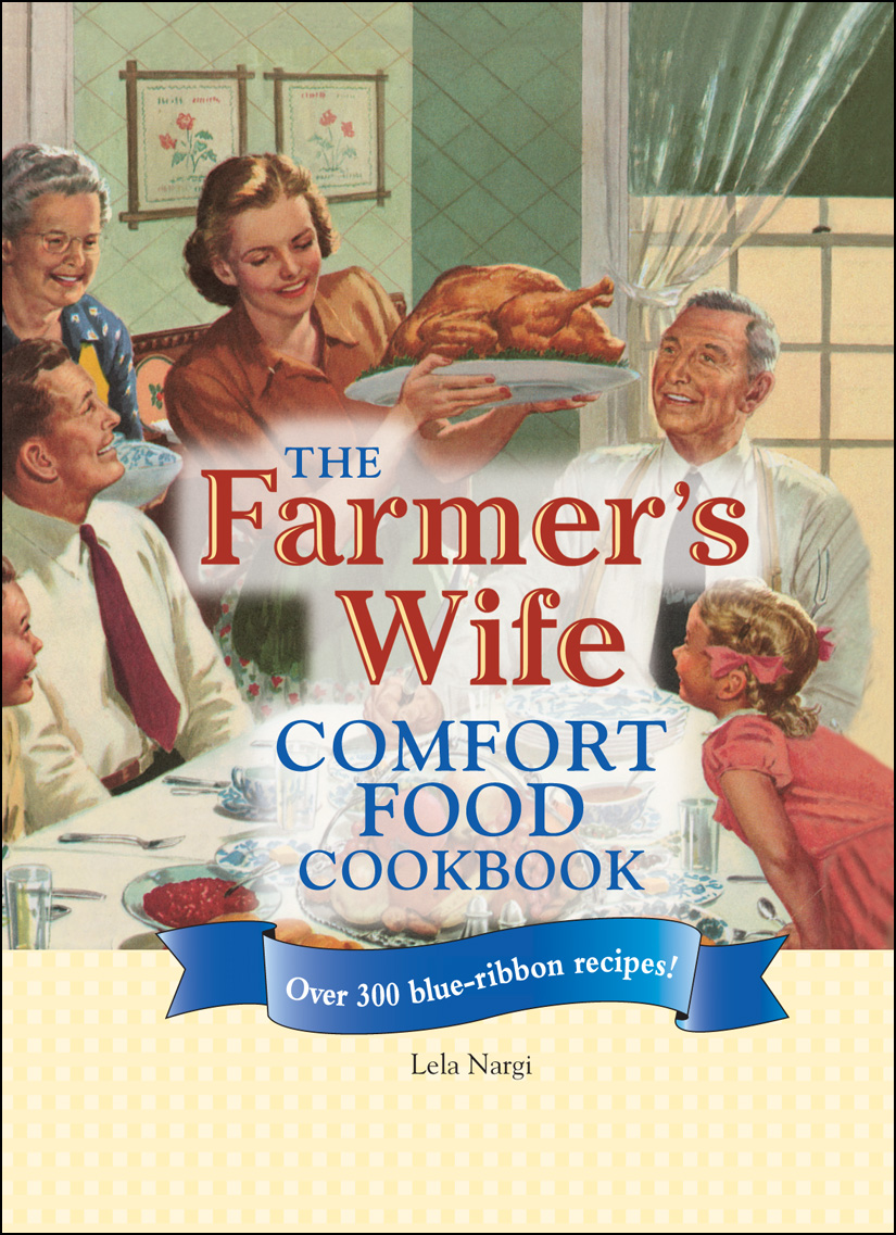 The Farmer's Wife Comfort Food Cookbook