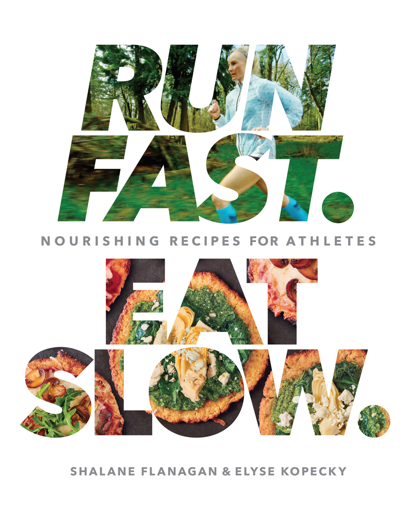 Run Fast. Eat Slow.