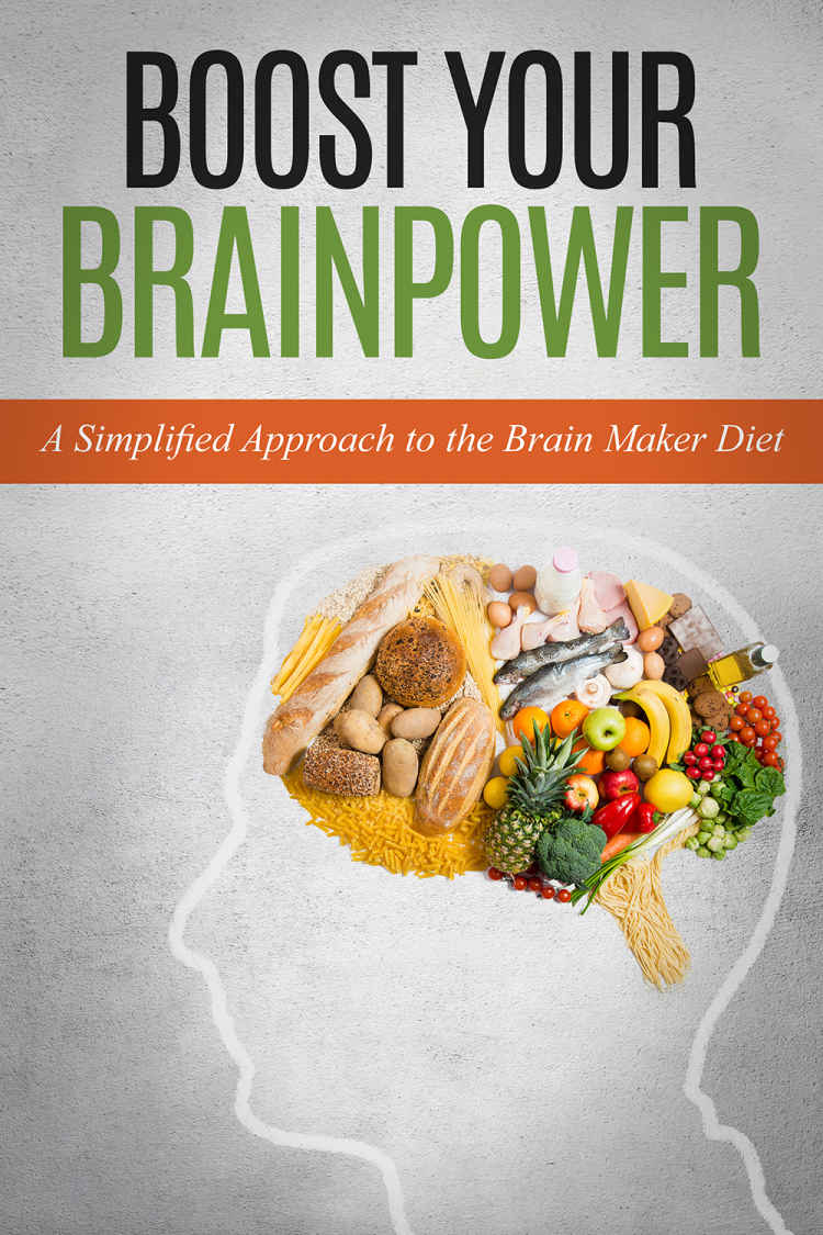 Boost Your Brainpower: A Simplified Approach to the Brain Maker Diet