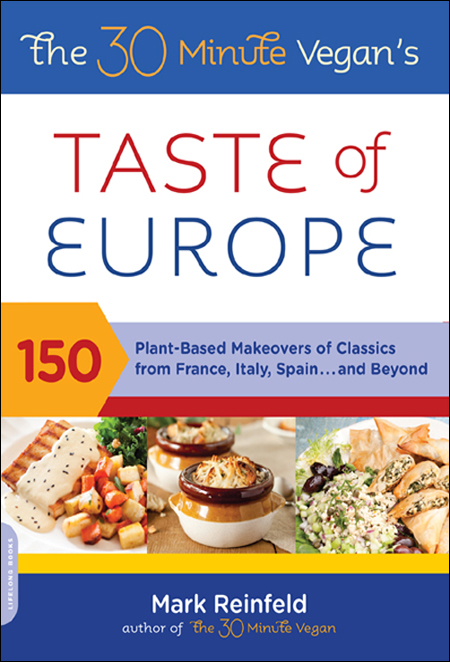 The 30-Minute Vegan's Taste of Europe