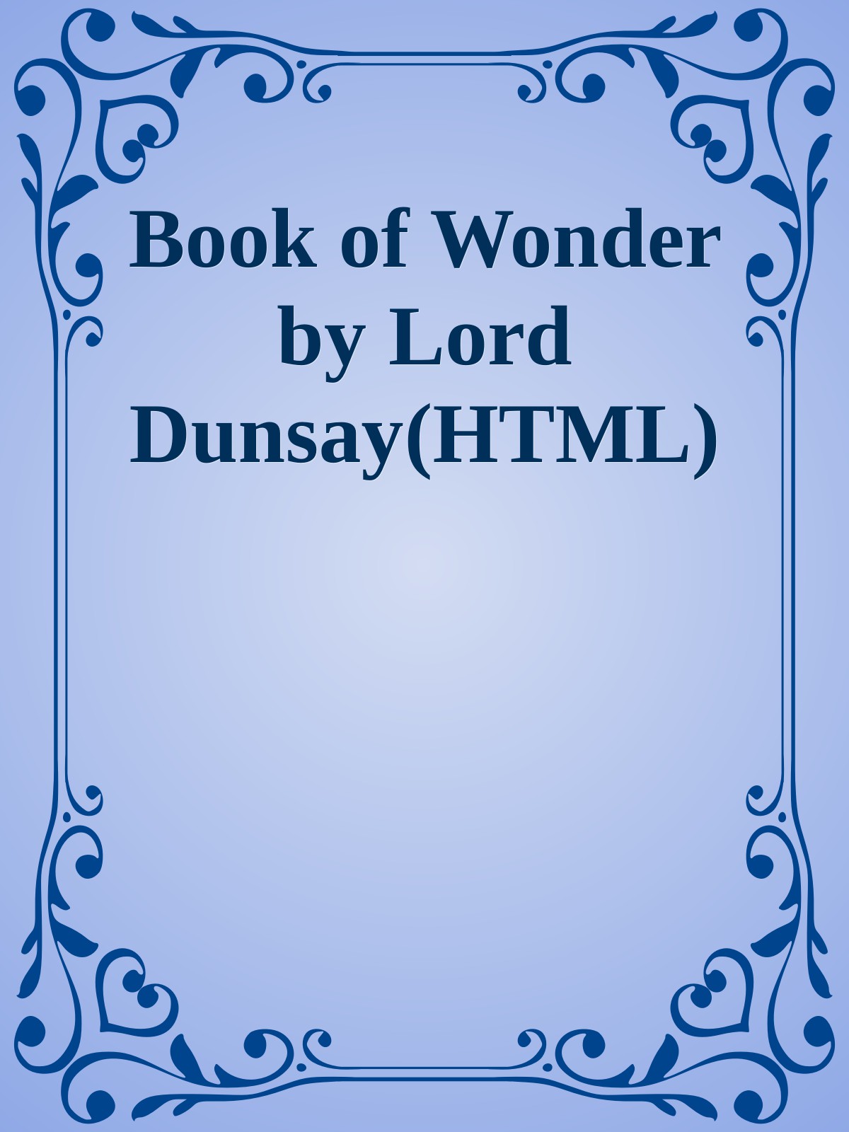 Book of Wonder by Lord Dunsay(HTML)