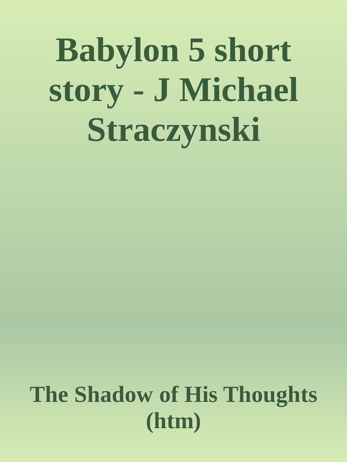 Babylon 5 short story - J Michael Straczynski