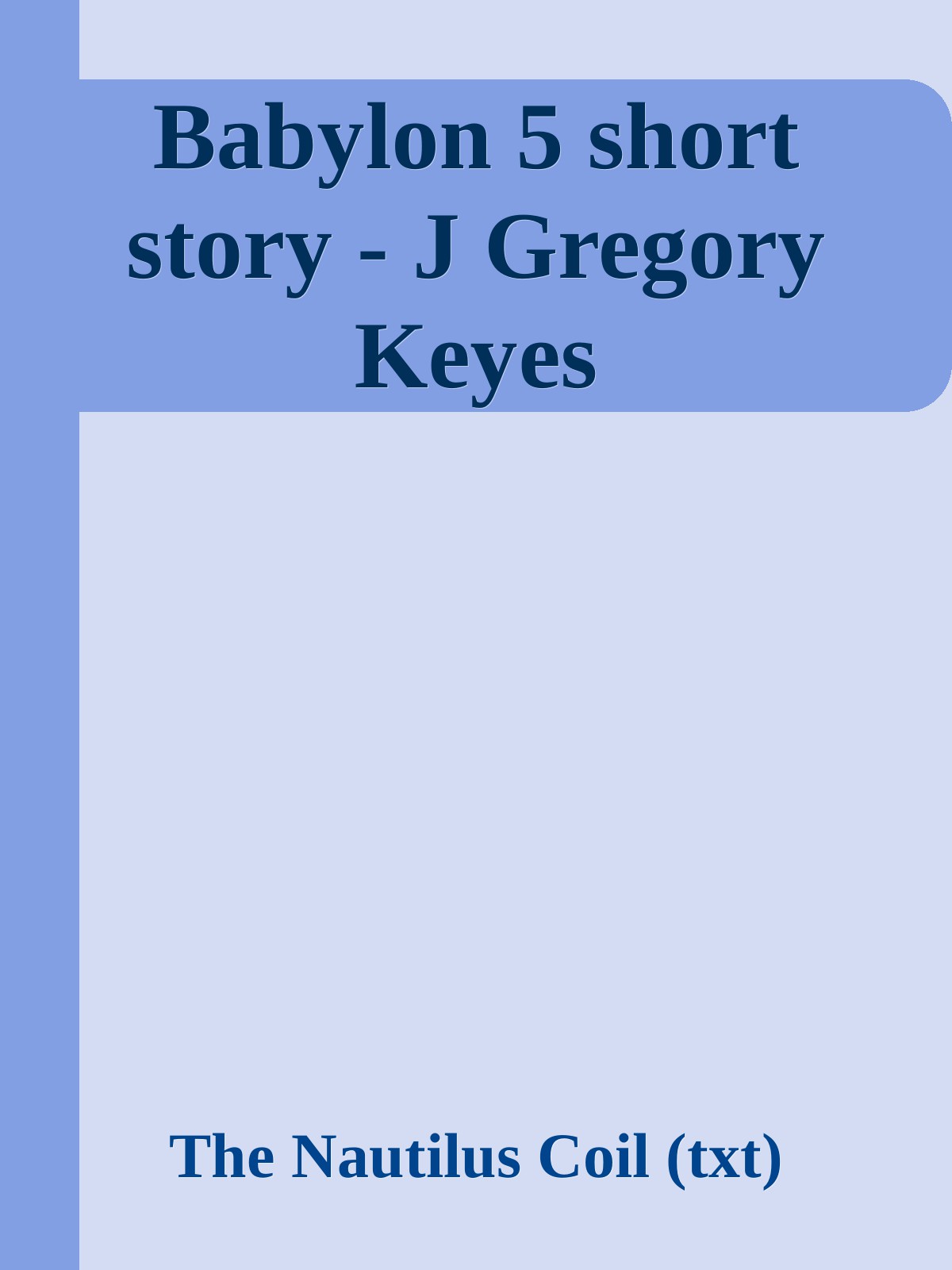 Babylon 5 short story - J Gregory Keyes