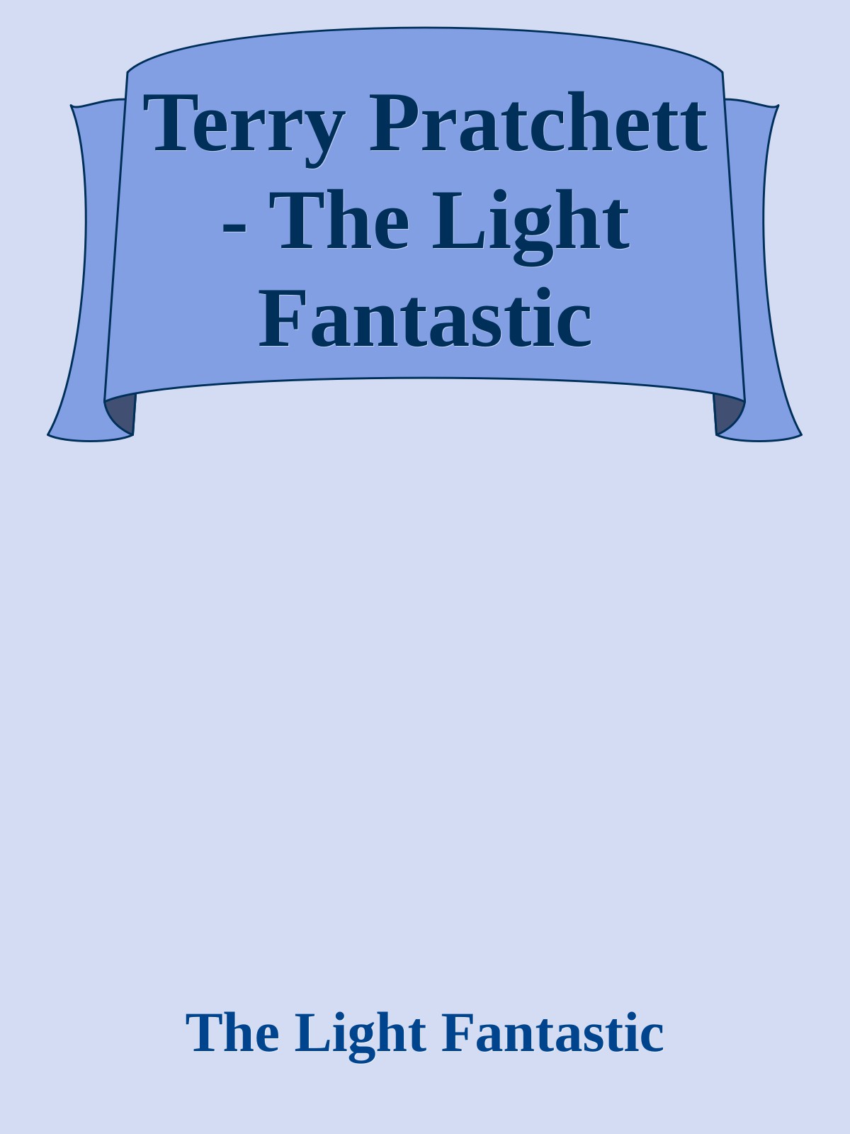 Terry Pratchett - The Light Fantastic