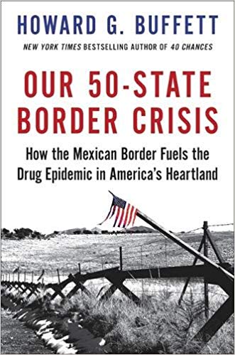 Our 50-State Border Crisis: How the Mexican Border Fuels the Drug Epidemic Across America