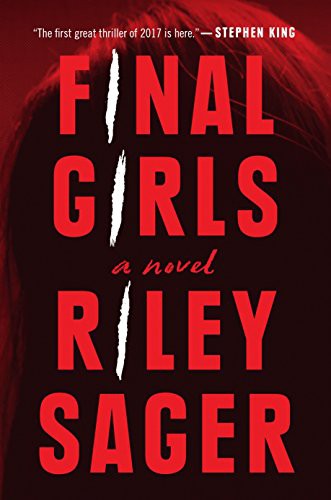 Final Girls: A Novel