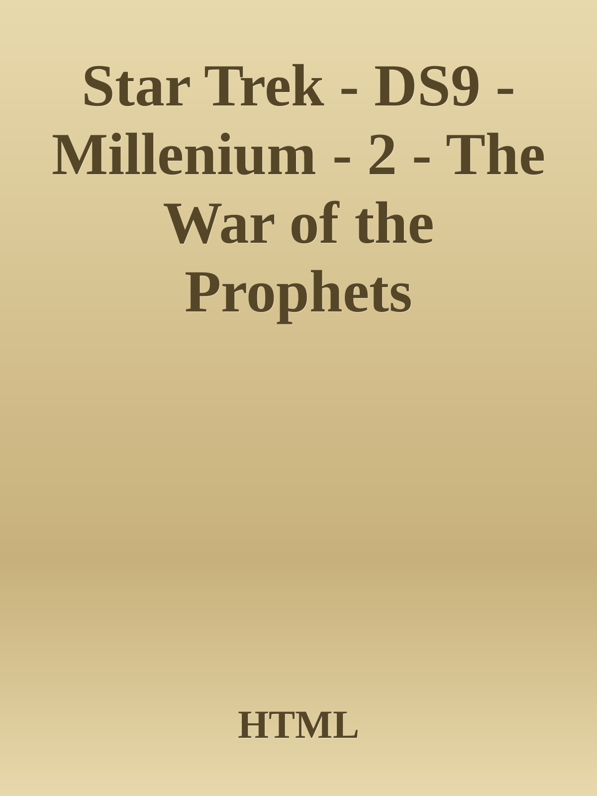 Star Trek - DS9 - Millenium - 2 - The War of the Prophets