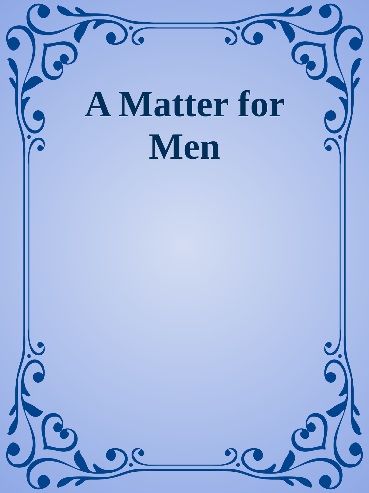 A Matter for Men