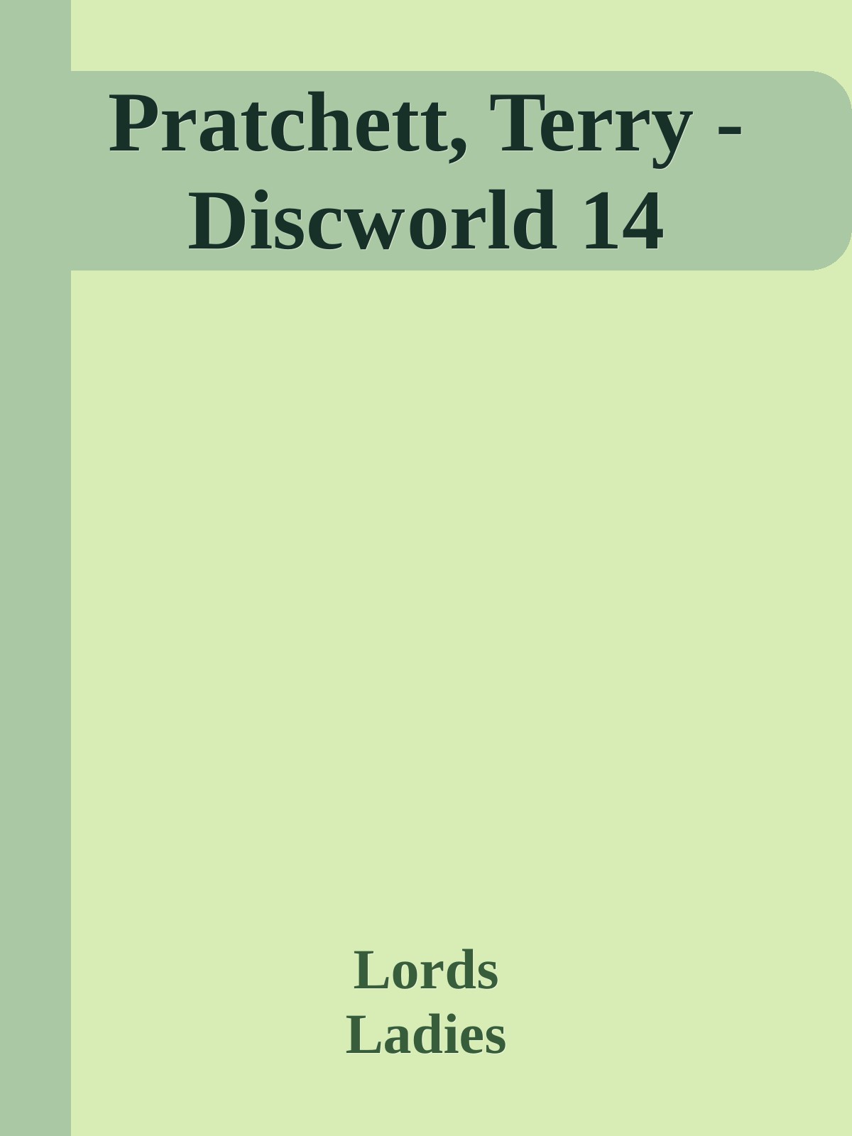 Pratchett, Terry - Discworld 14