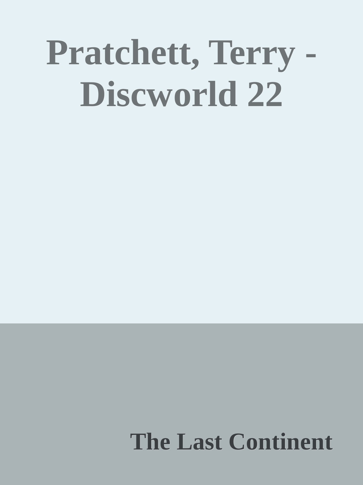 Pratchett, Terry - Discworld 22