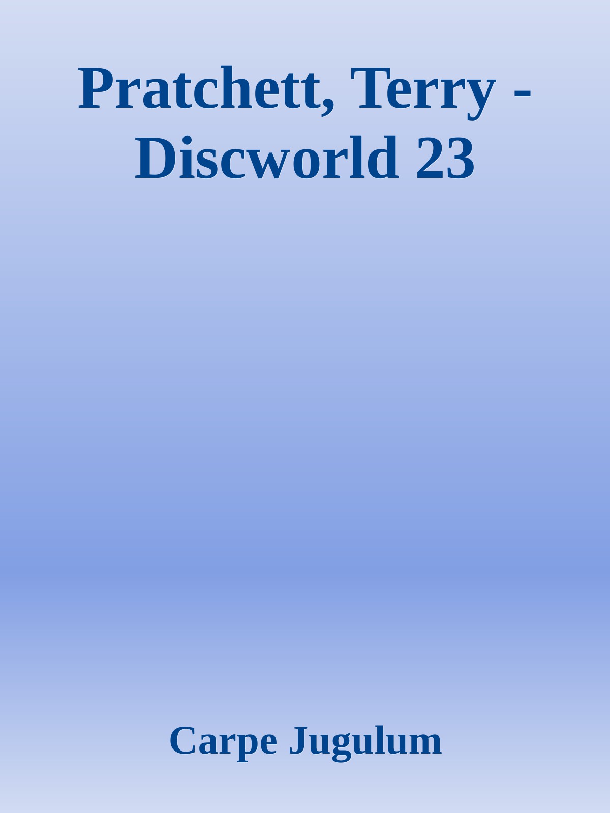 Pratchett, Terry - Discworld 23