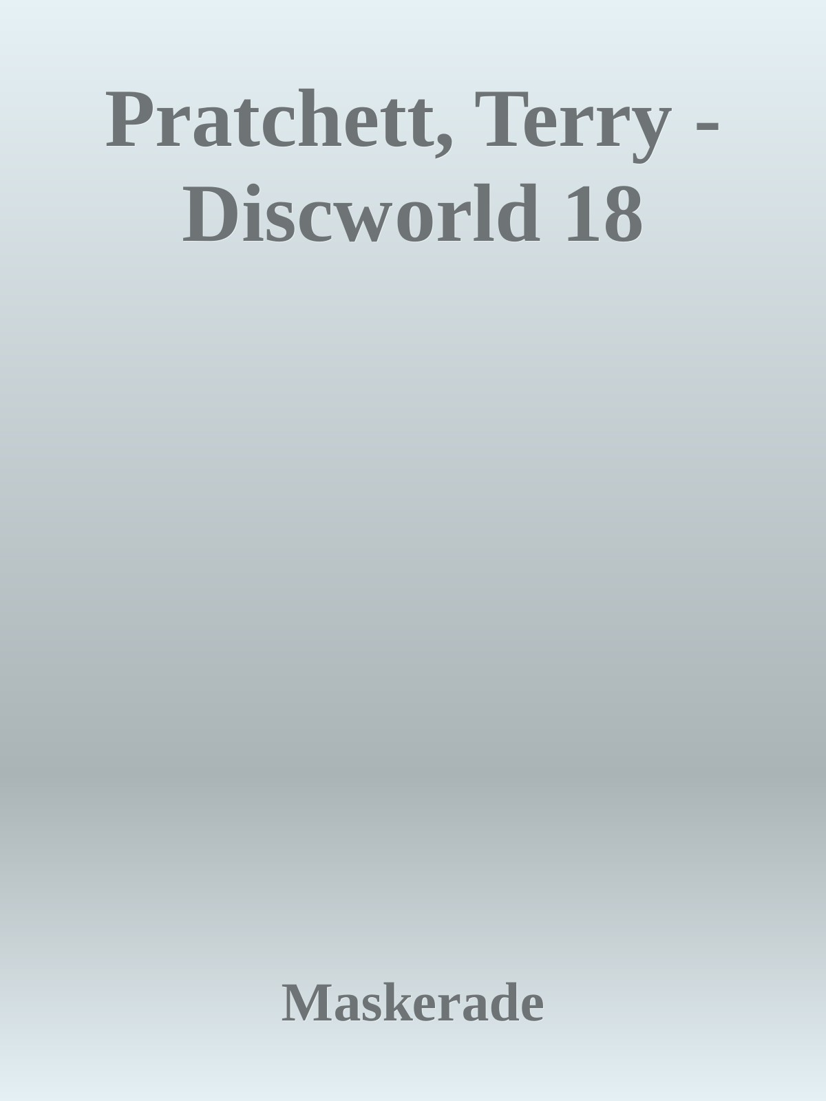 Pratchett, Terry - Discworld 18