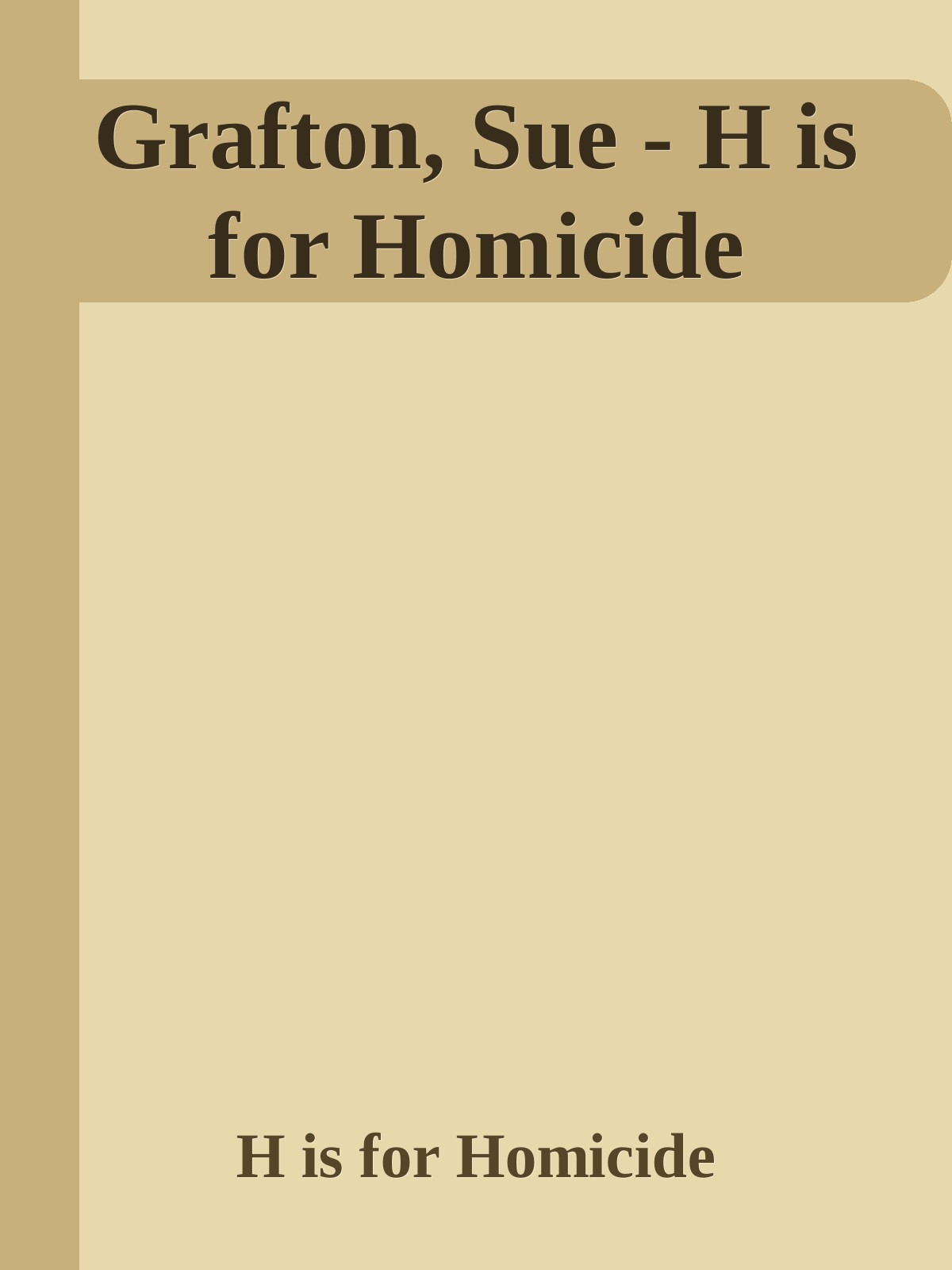 Grafton, Sue - H is for Homicide