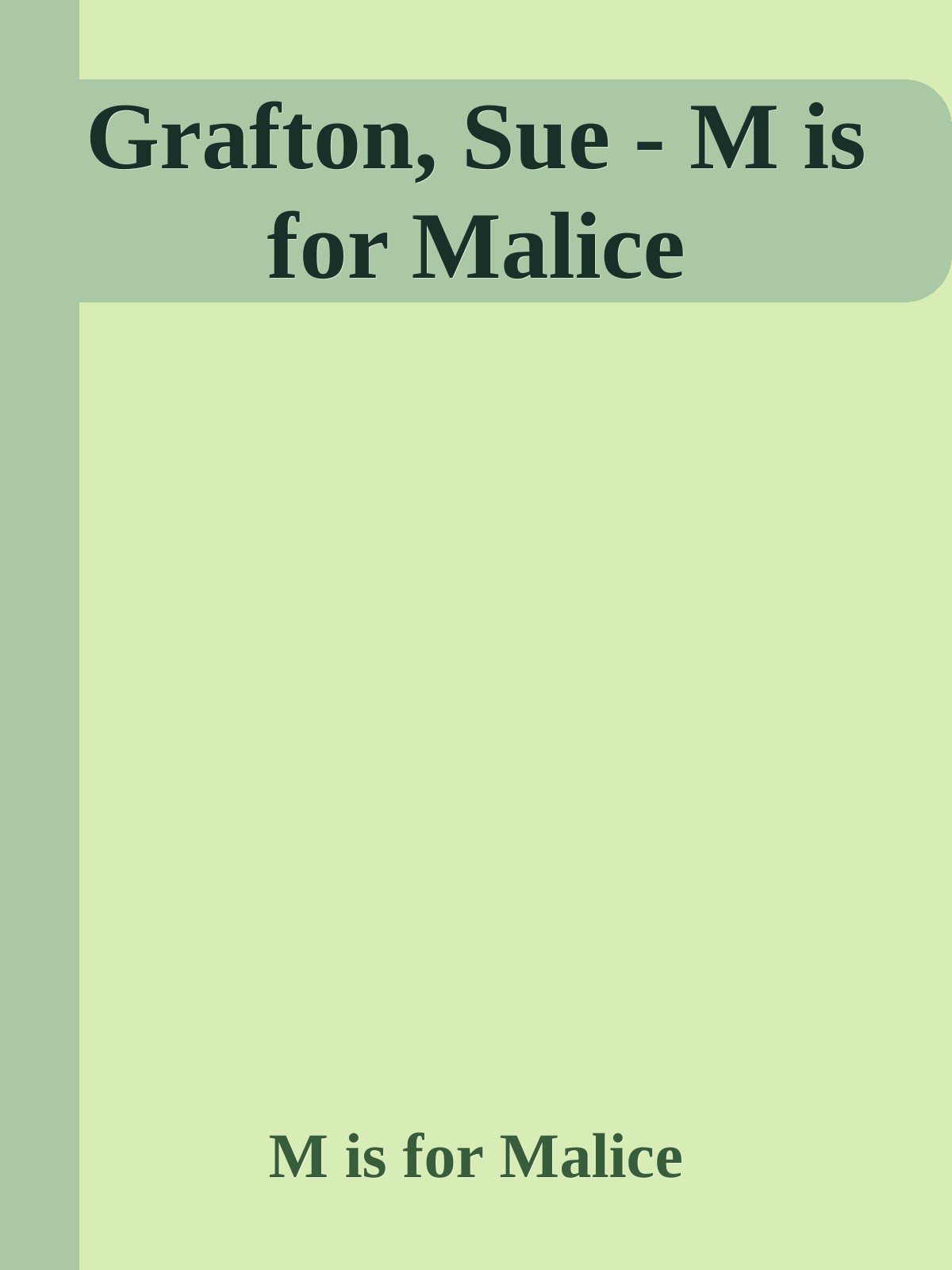 Grafton, Sue - M is for Malice