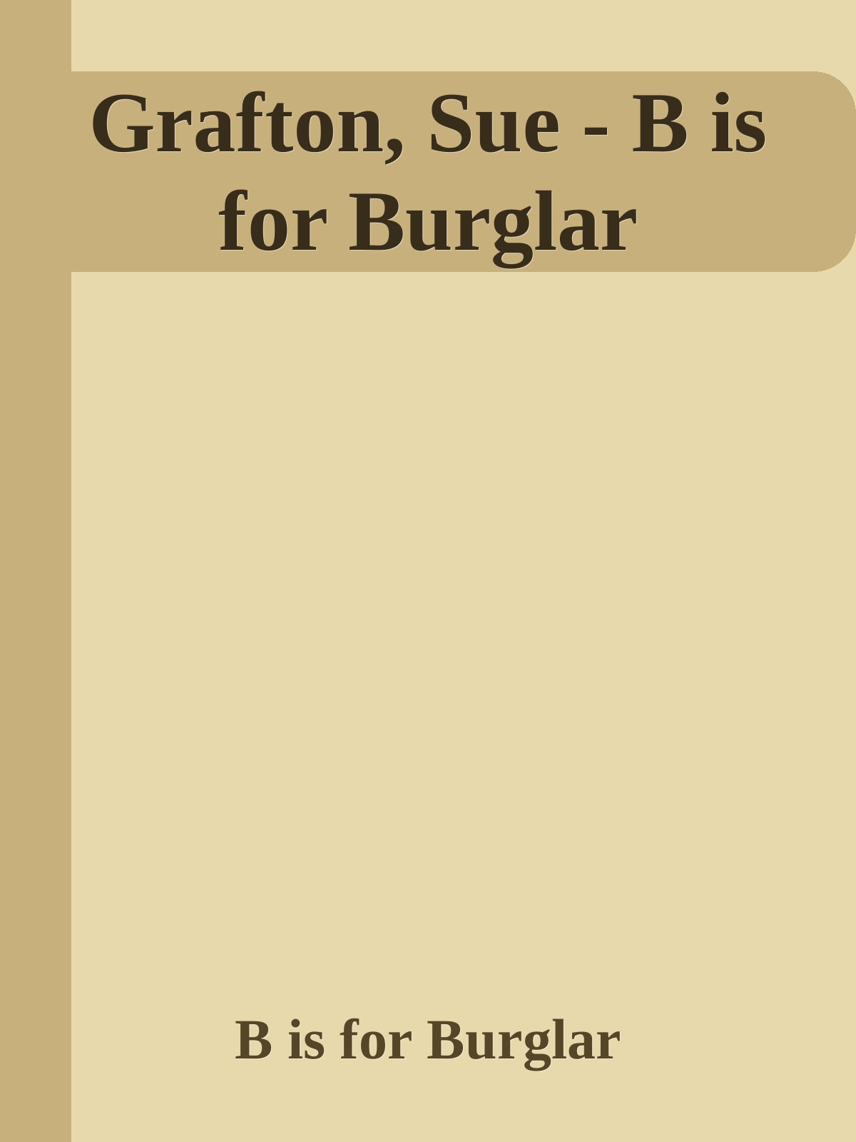 Grafton, Sue - B is for Burglar