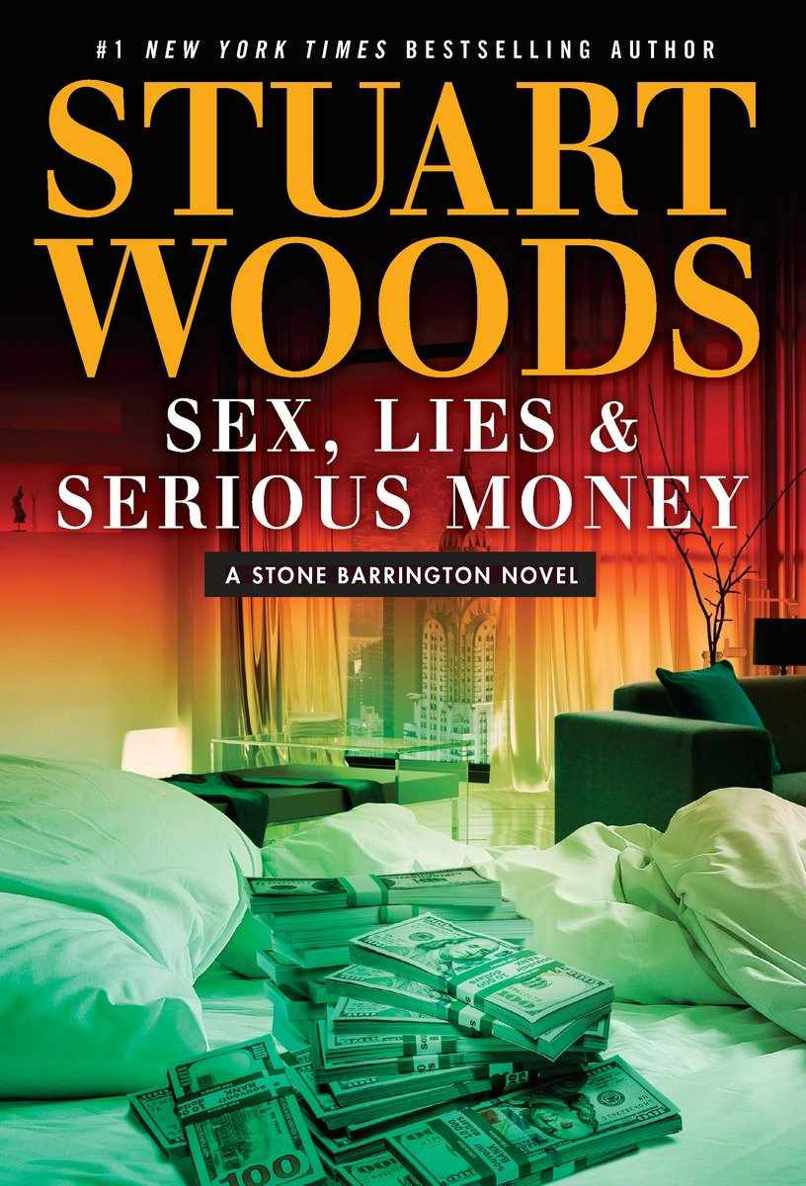 Sex, Lies & Serious Money (A Stone Barrington Novel)