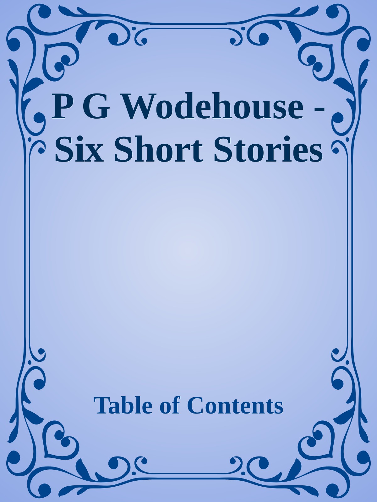 P G Wodehouse - Six Short Stories