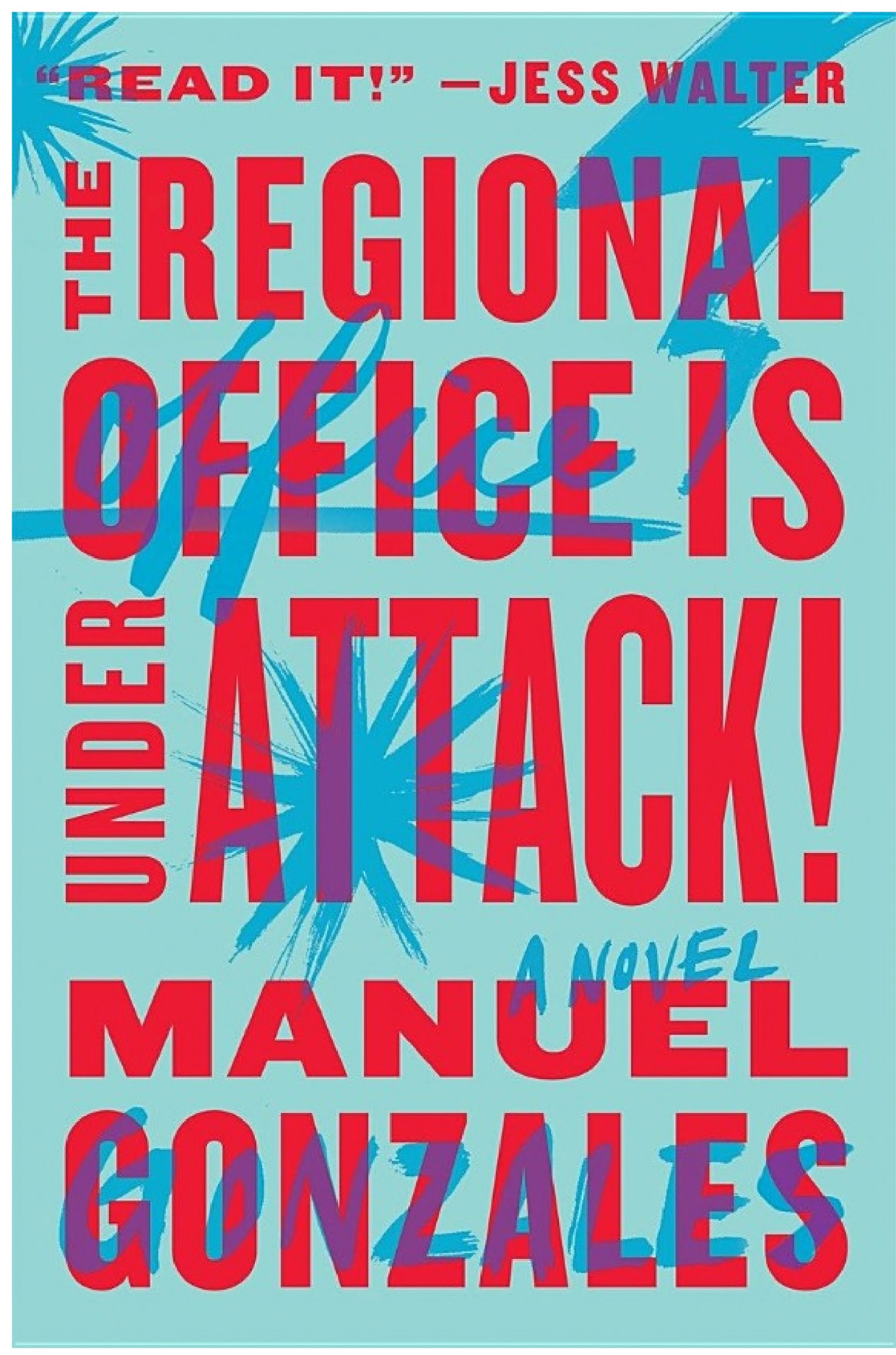 The Regional Office Is Under Attack!: A Novel