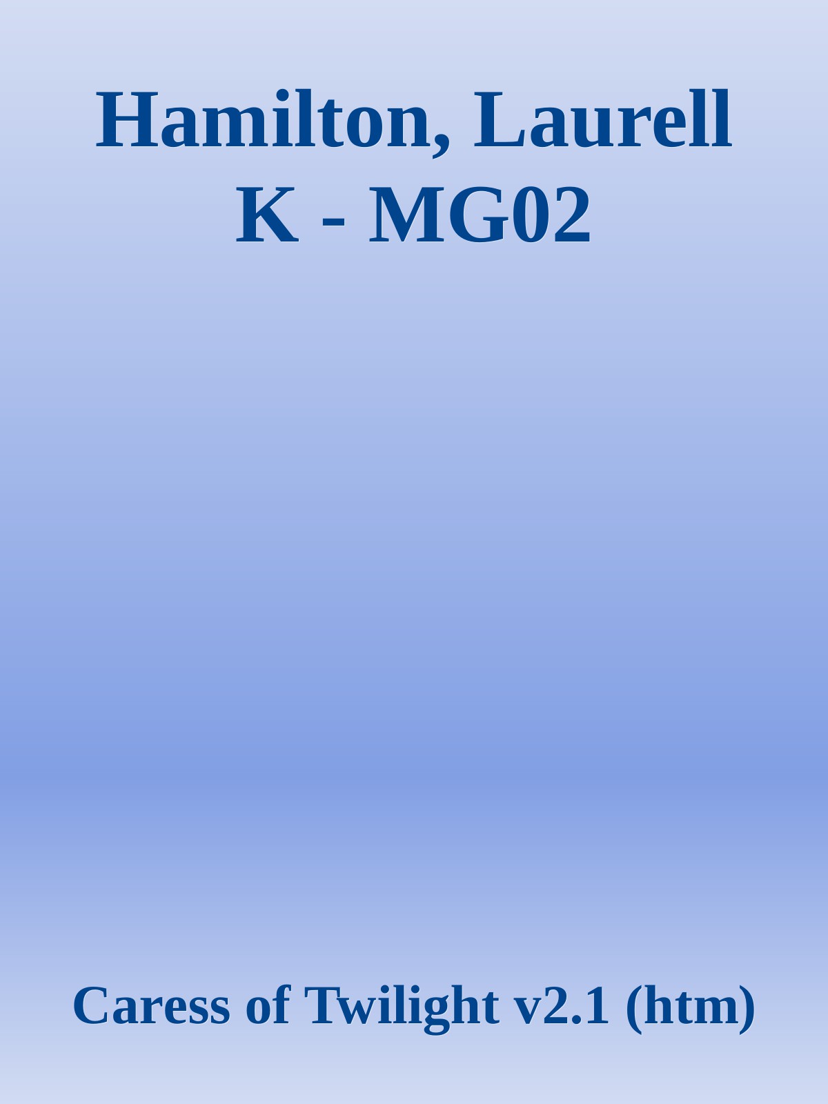 Hamilton, Laurell K - MG02