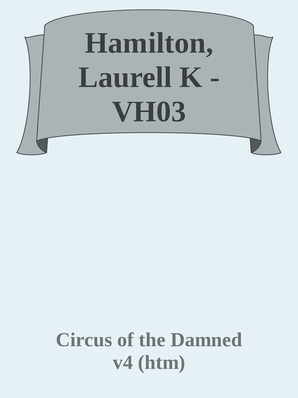 Hamilton, Laurell K - VH03