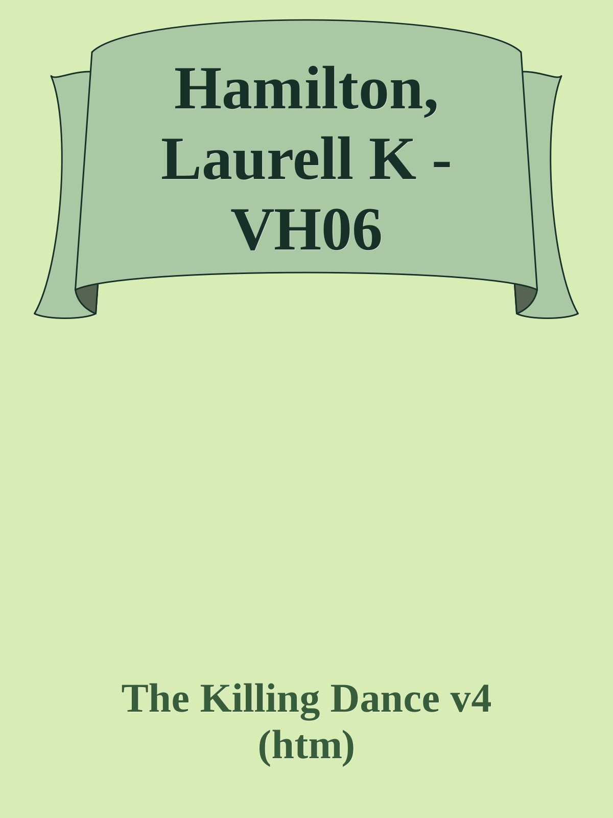 Hamilton, Laurell K - VH06