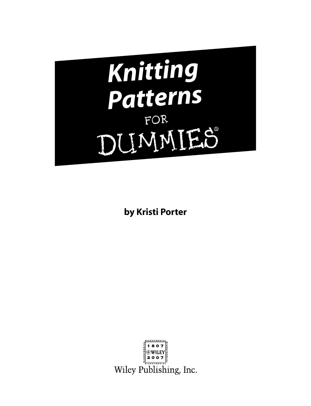 Knitting Patterns for Dummies - Kristi Porter