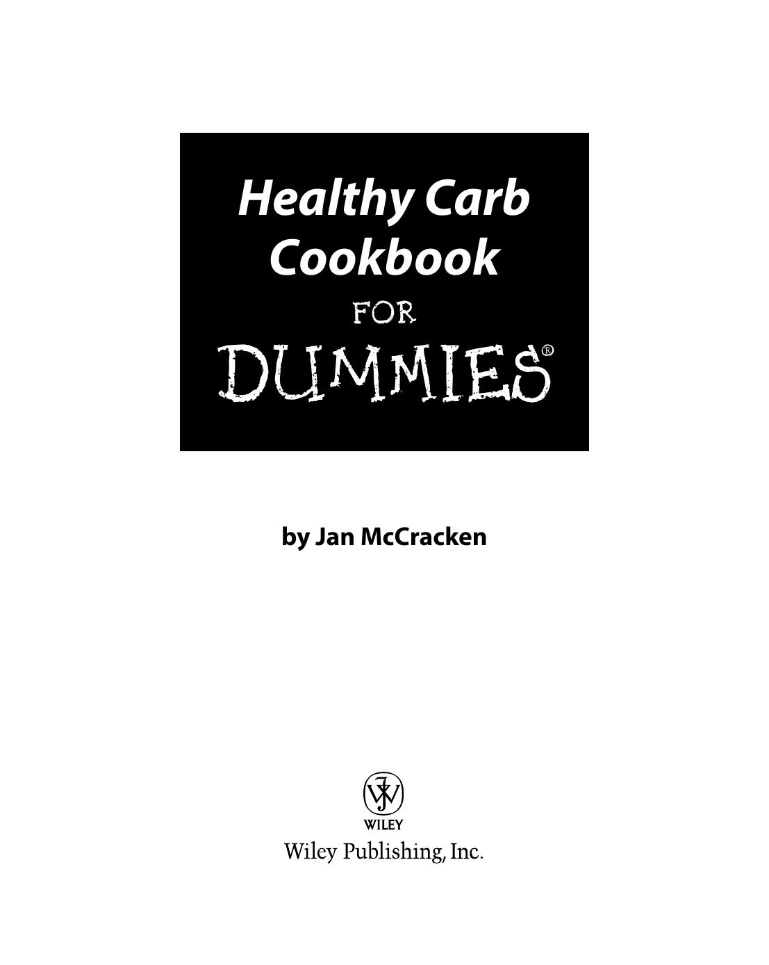 Healthy Carb Cookbook for Dummi - Jan McCracken