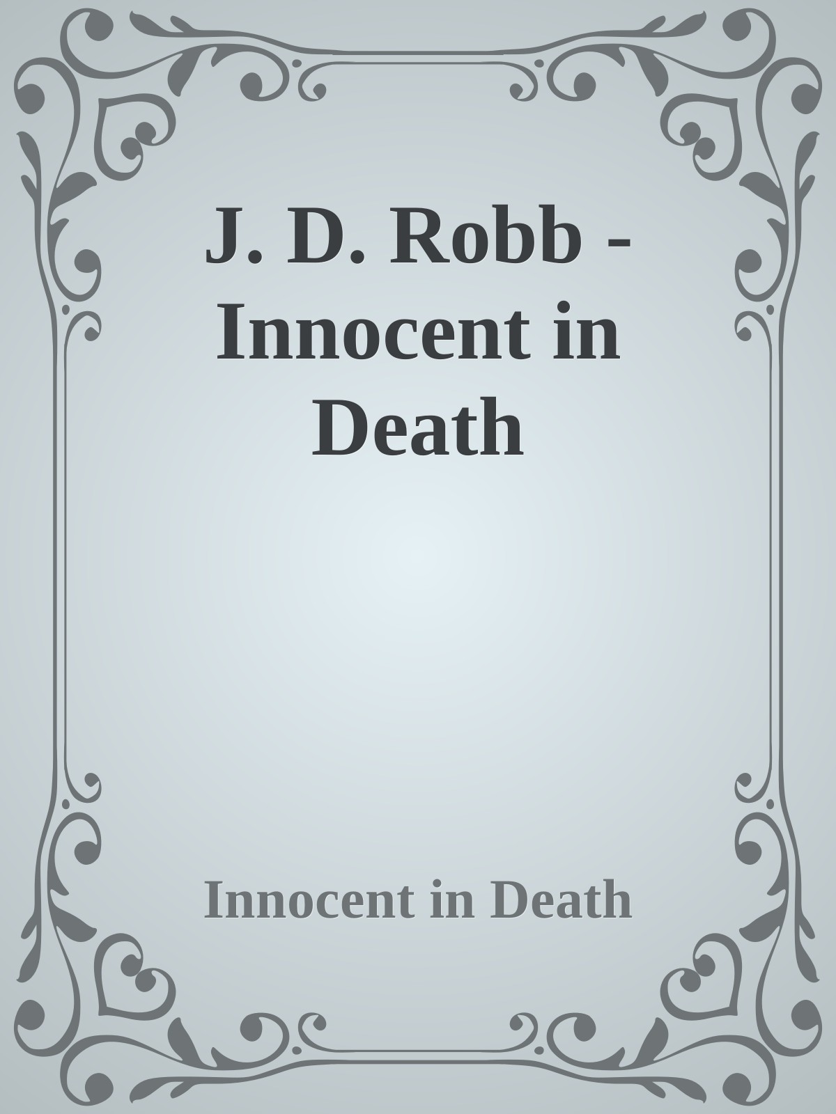 J. D. Robb - Innocent in Death