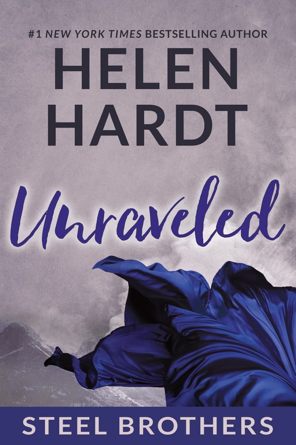 Unraveled: Steel Brothers Saga: Book Nine