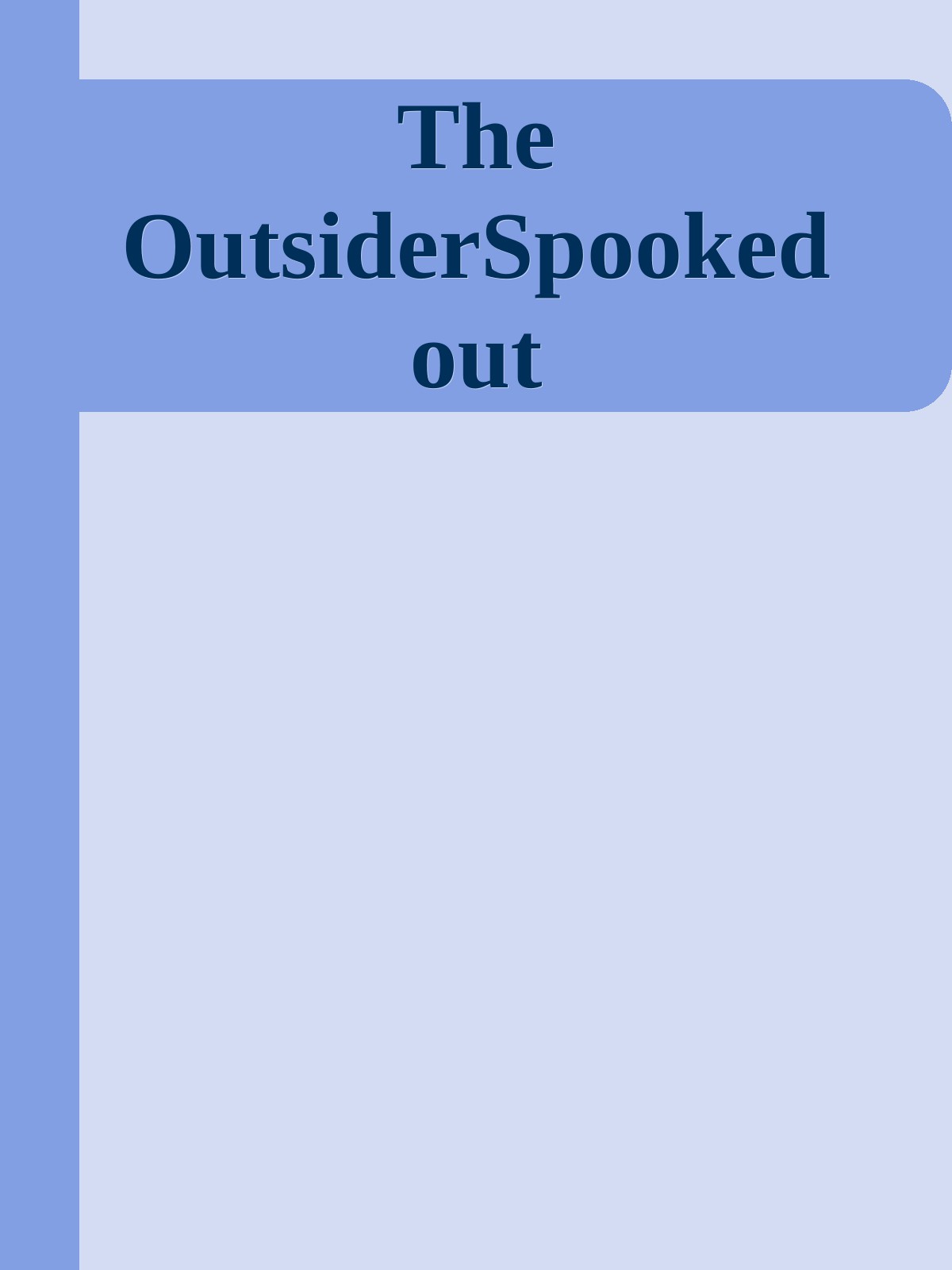 The OutsiderSpooked out