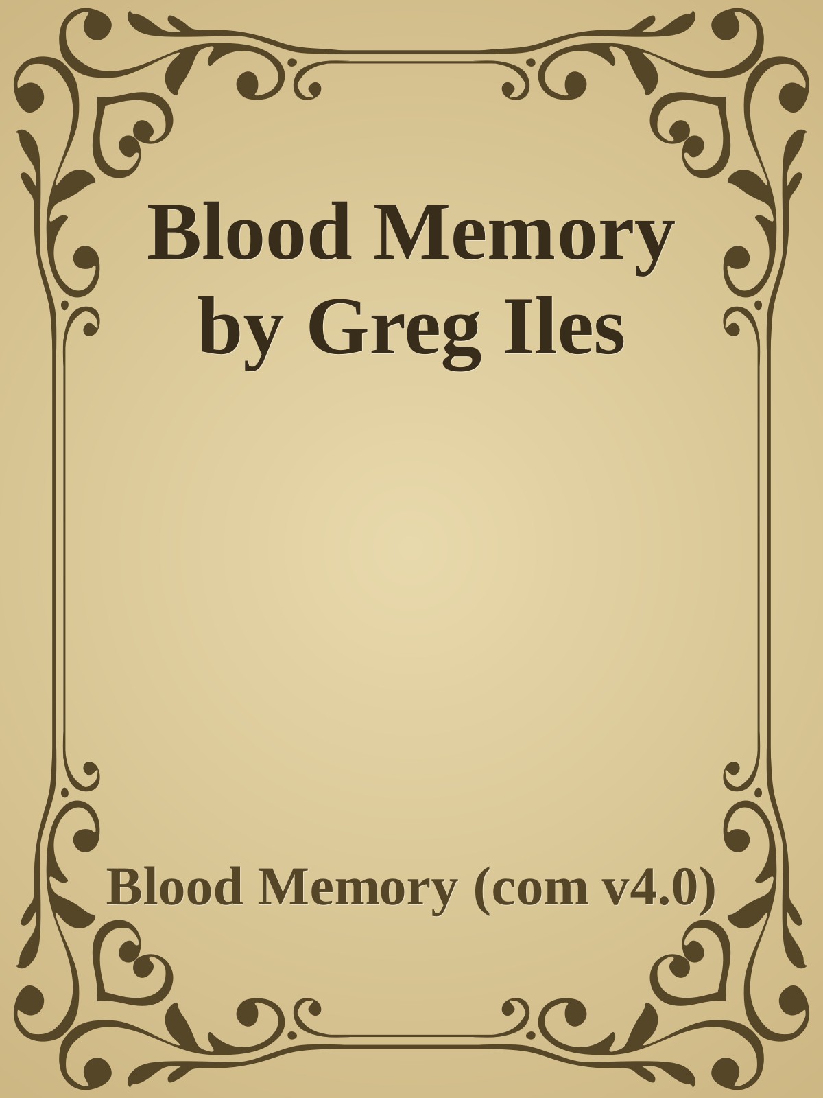 Blood Memory by Greg Iles