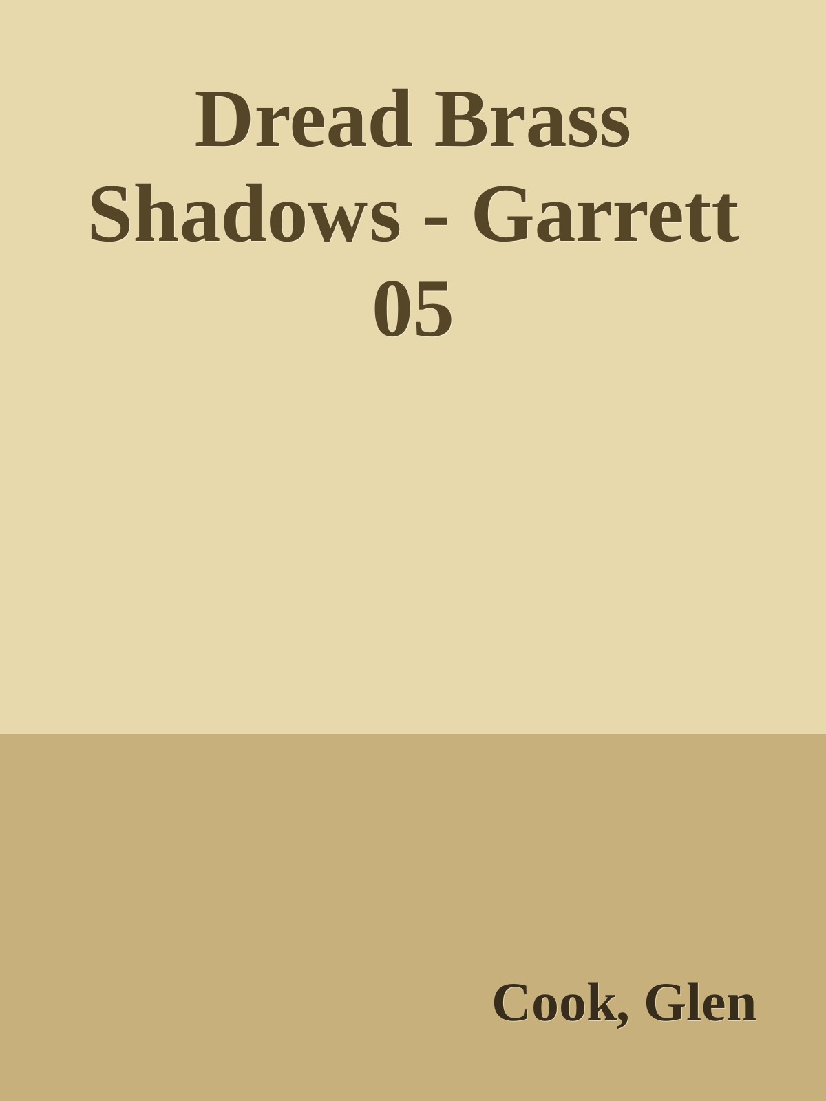 Dread Brass Shadows - Garrett 05