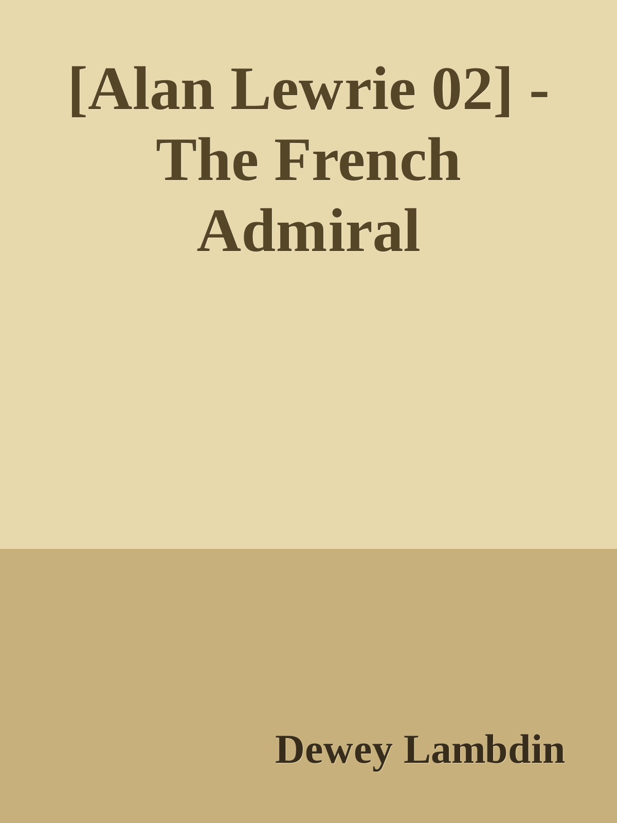 [Alan Lewrie 02] - The French Admiral