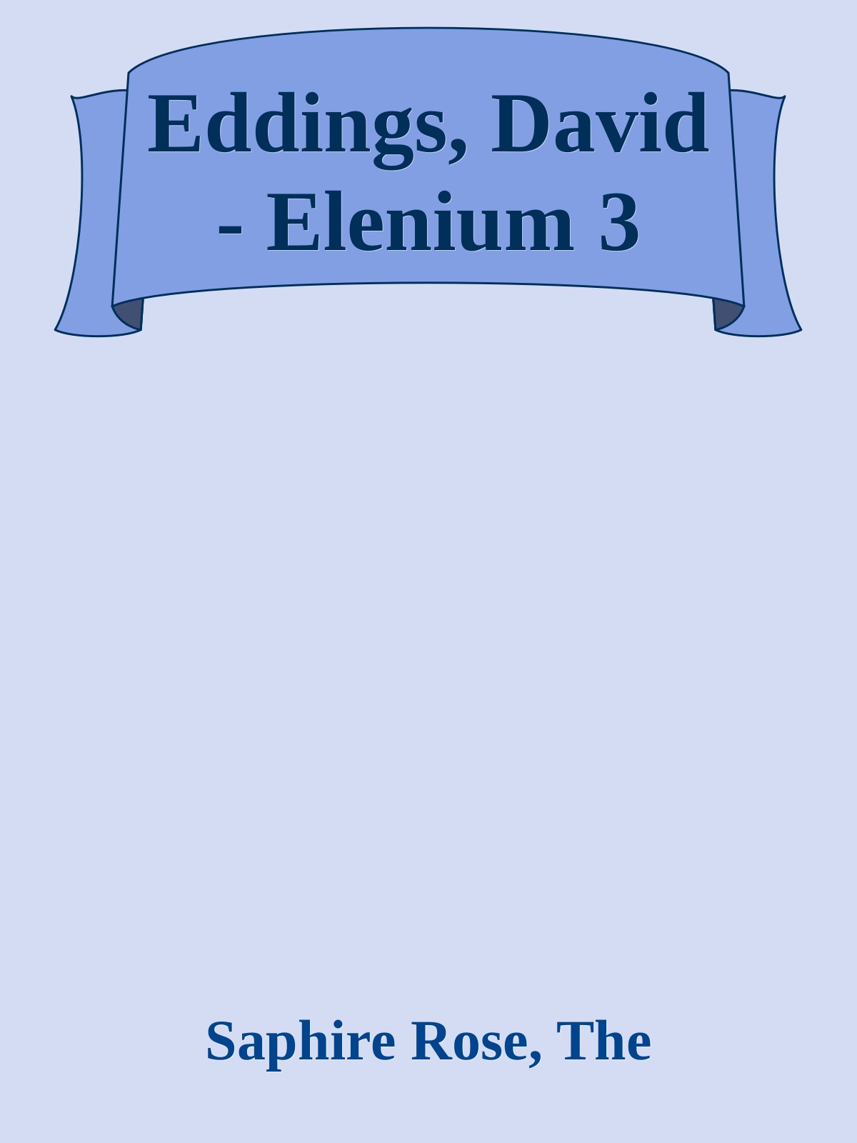 Eddings, David - Elenium 3