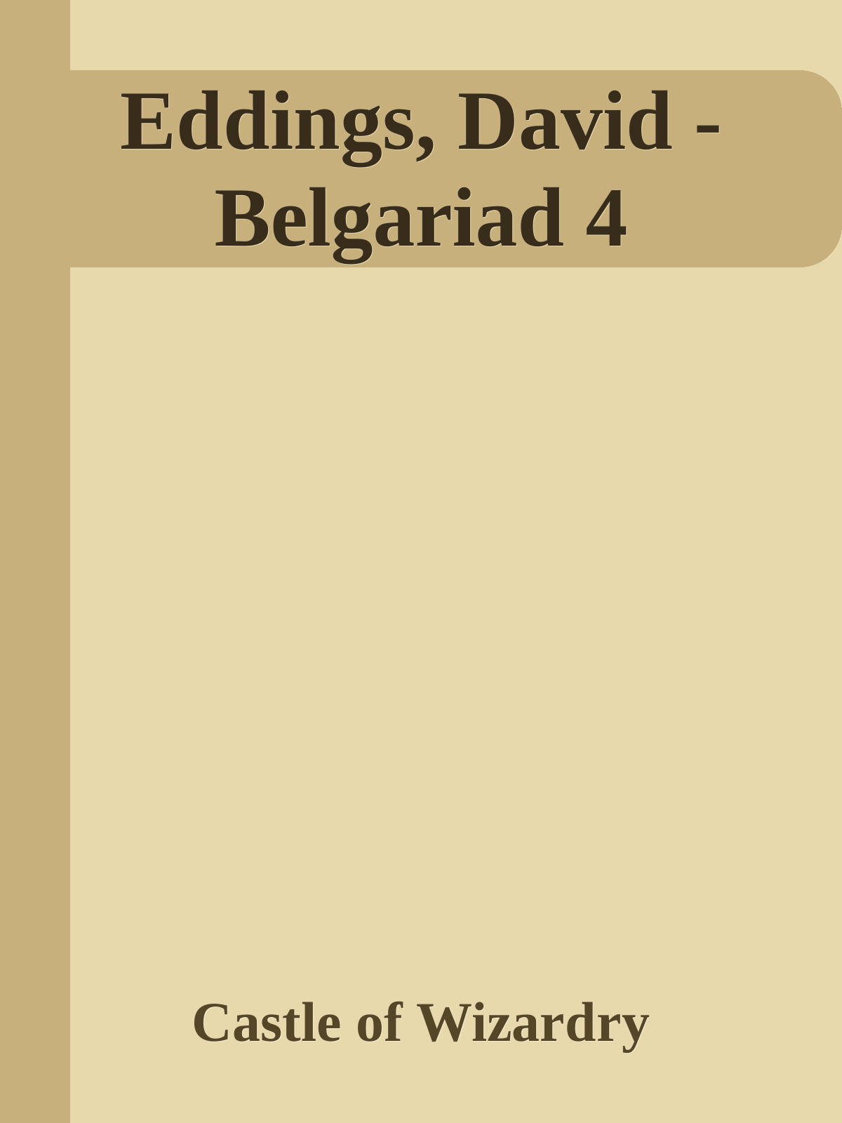 Eddings, David - Belgariad 4