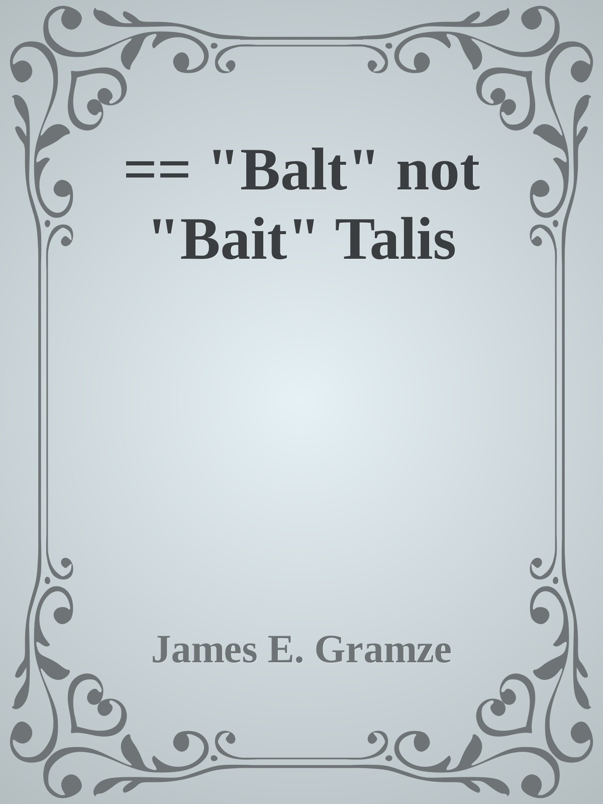 == "Balt" not "Bait" Talis