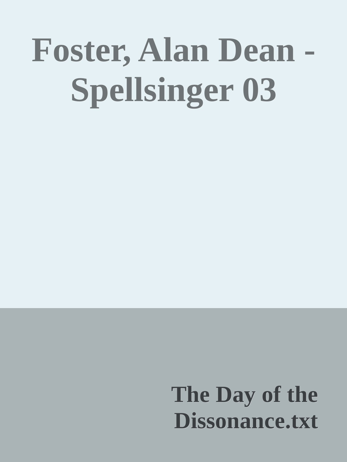 Foster, Alan Dean - Spellsinger 03