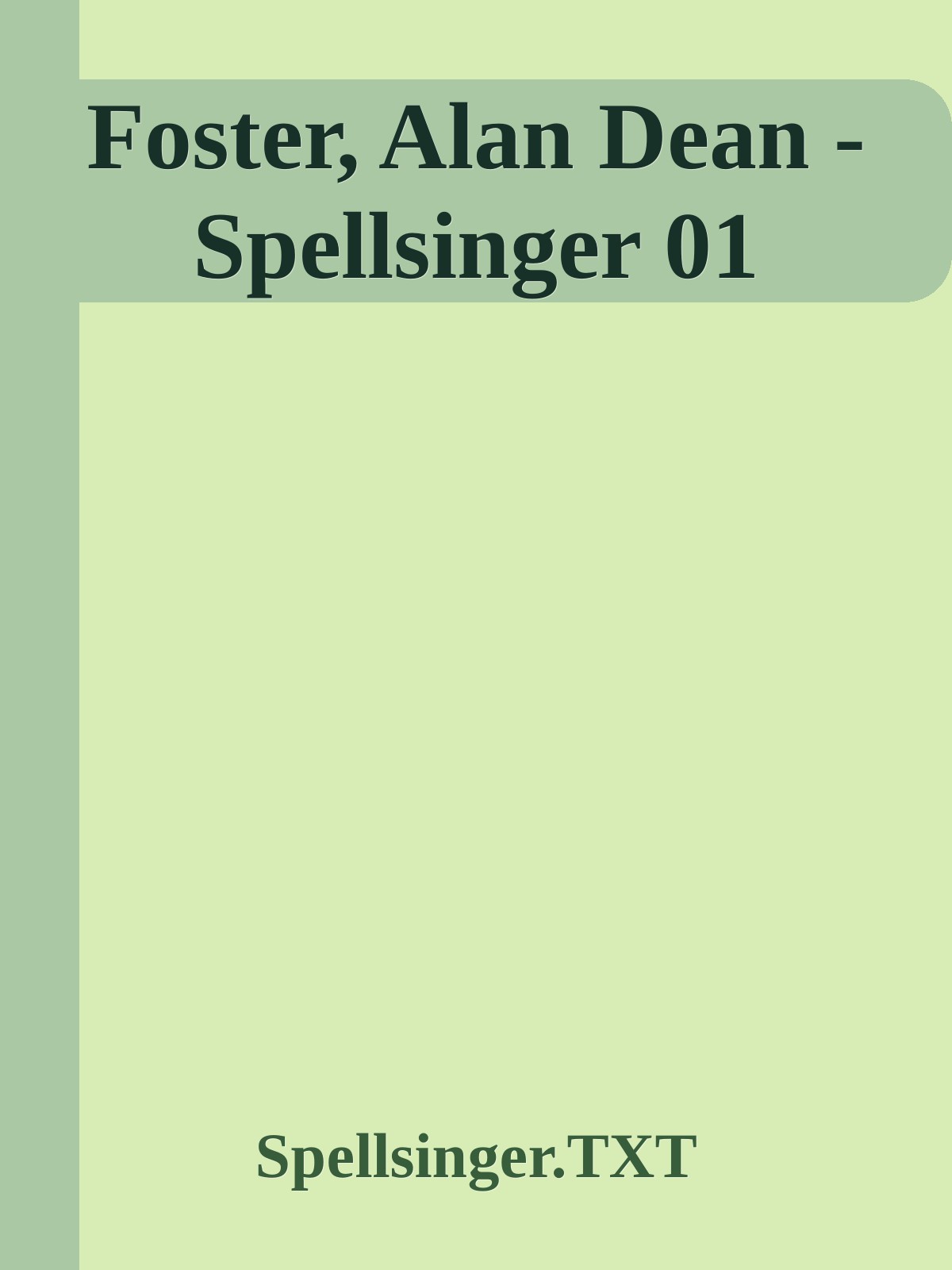 Foster, Alan Dean - Spellsinger 01