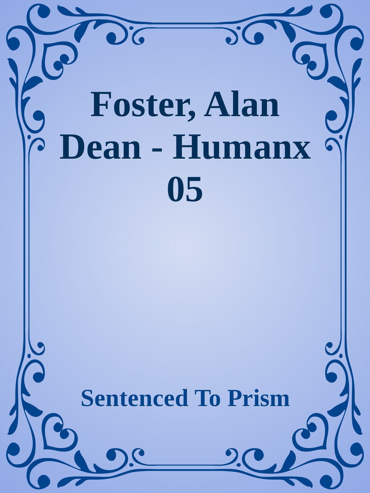 Foster, Alan Dean - Humanx 05