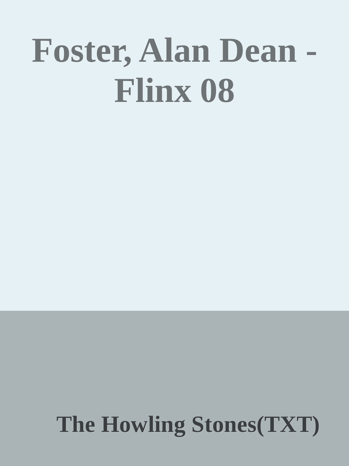 Foster, Alan Dean - Flinx 08