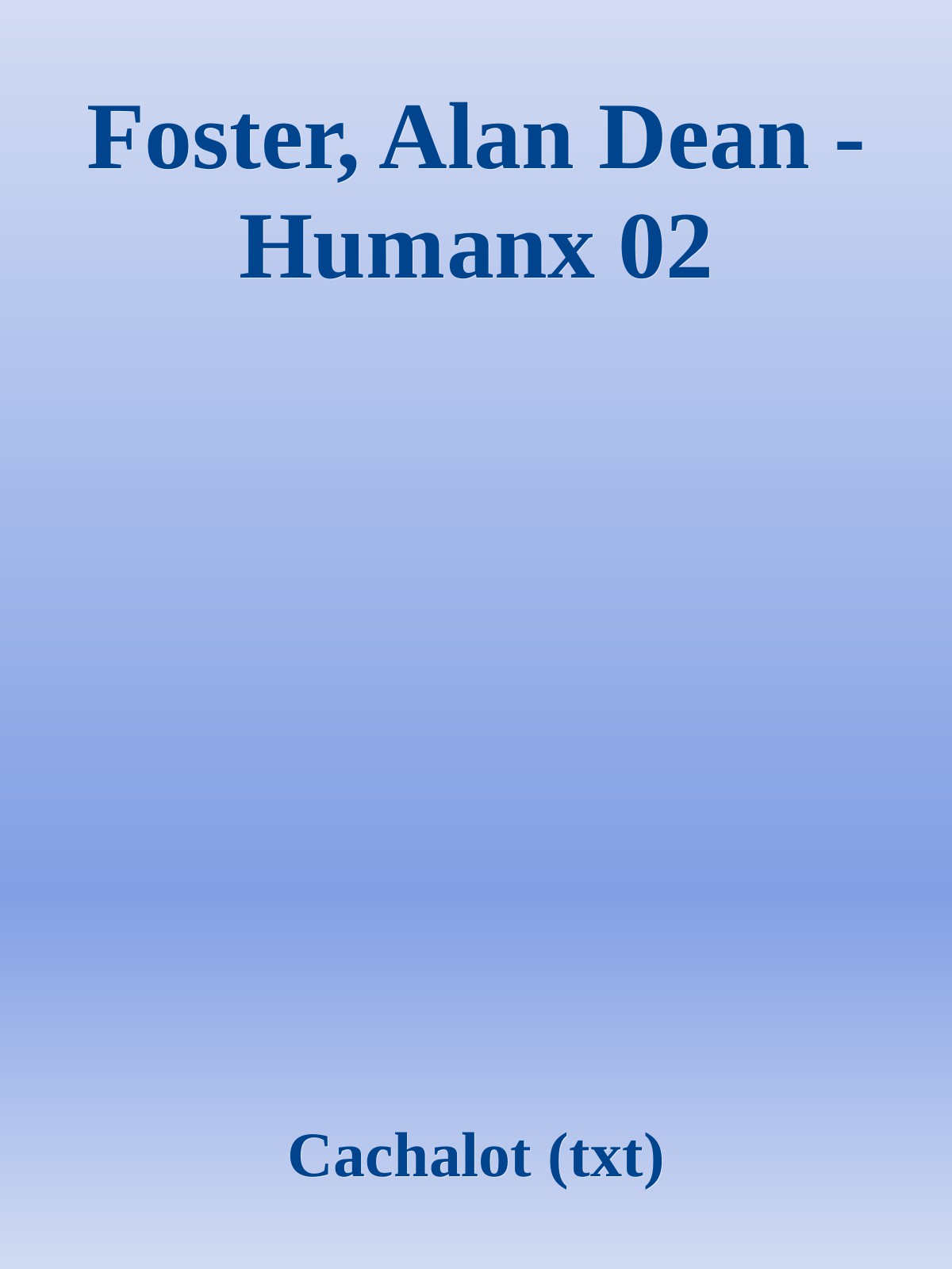 Foster, Alan Dean - Humanx 02