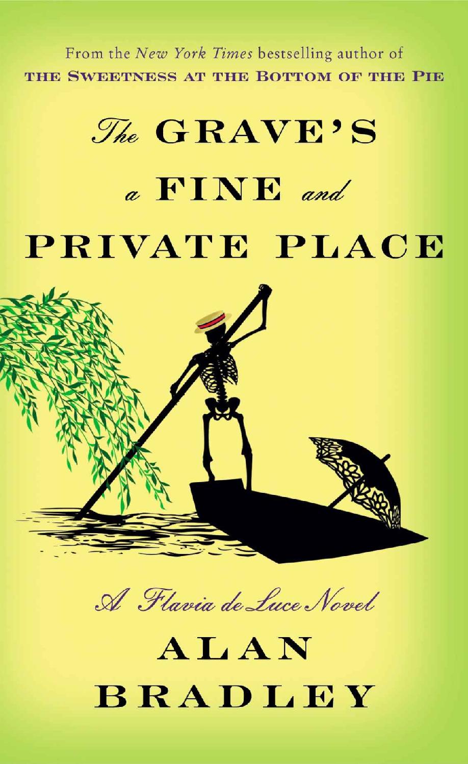 The Grave's a Fine and Private Place: A Flavia De Luce Novel