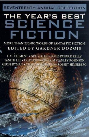 The year's best science fiction: seventeenth annual collection