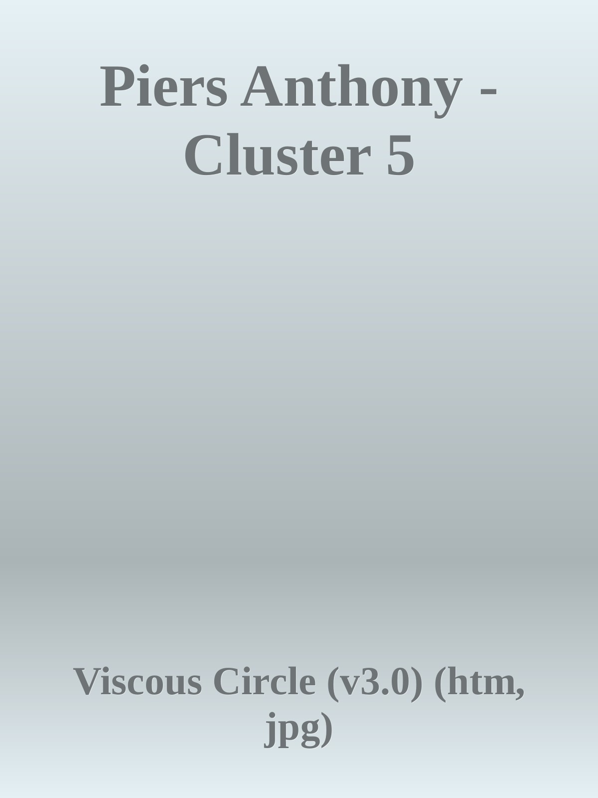 Piers Anthony - Cluster 5