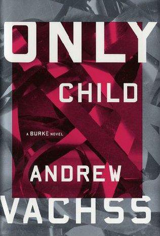Burke 14 - Only Child - Andrew Vachss