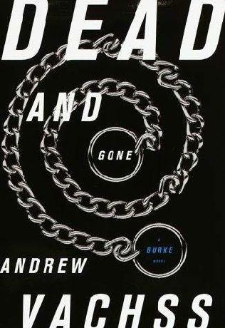 Burke 12 - Dead And Gone - Andrew Vachss