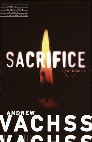 Burke 06 - Sacrifice - Andrew Vachss