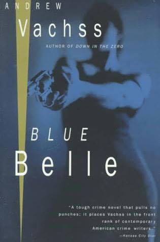 Burke 03 - Blue Belle - Andrew Vachss
