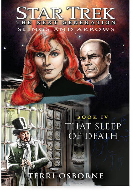 Star Trek: The Next Generation - Slings and Arrows 4 - That Sleep of Death